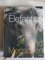 neues Buch: Von Elefanten und Menschen - Fred Kurt - 2014