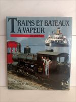 Trains et bateaux à vapeur de chez nous / Remo Bono - Jean-J