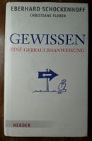 Eberhard Schockenhoff und Christiane Florin: "Gewissen"