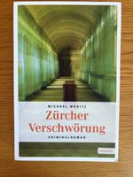 Kriminalroman Michael Moritz Zürcher Verschwörung Buch