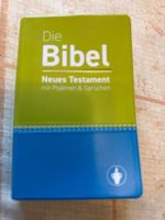 Die Bibel: Neues Testament mit Psalmen und Sprüchen