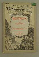 MONTREUX, EUROPÄISCHE WANDERBILDER, HOLZSTICHE
