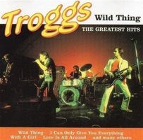 The Troggs - Wild Thing - Greatest Hits - CD