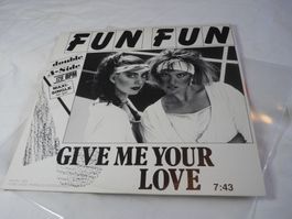 12" Vinyl Italo Disco - Fun Fun - give me your lover