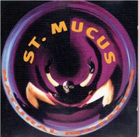 ST. MUCUS  Natural Mutation 1997