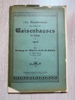 Durchzug Alliierten Schweiz, Waisenhaus 1907 1813/14