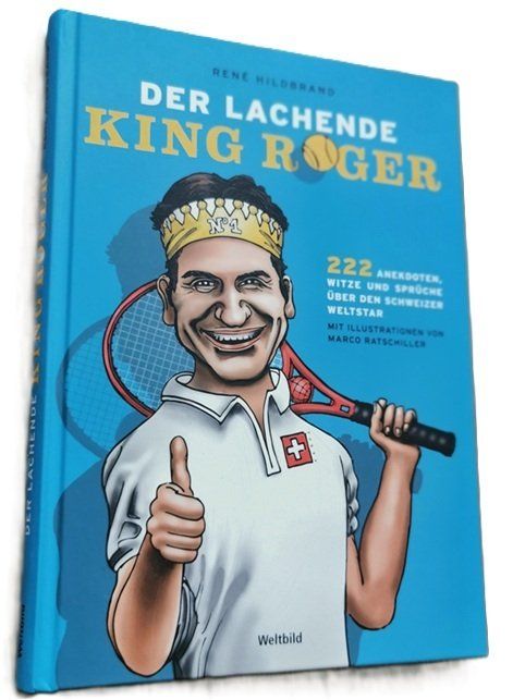 Bücher: Der lachende King Roger  (Buch, Roger Federer) – Gebraucht aus Wilen b. Wollerau von morethanmusic