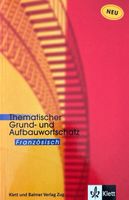 Thematischer Grund- und Aufbauwortschatz Französisch