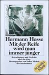 Hermann Hesse - Mit der Reife wird man immer jünger
