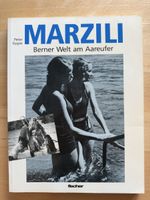 Buch Marzili Berner Welt am Aareufer Peter Gygax 1991