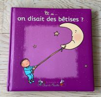 Livre Et si... on disait des bêtises ?