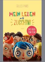 Mein Leben als Zucchini - Gilles Paris