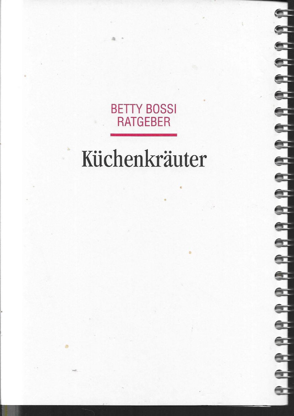 Libri: Betty Bossi - Küchenkräuter – Usato da Nunningen venduto da mercury-for-books 1