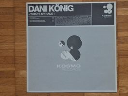 Dani König, What's My Name - 12" Maxi DE 2002