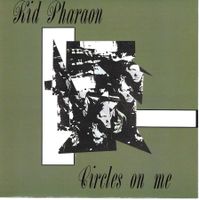 KID PHARAON  -  CIRCLES ON ME + LITTLE LOVE
