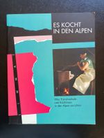 Es kocht in den Alpen. Limmat Verlag 1992
