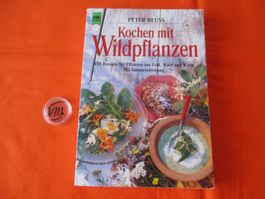 Buch Peter Reuss, Kochen mit Wildpflanzen