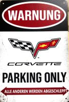 Corvette Parking Only Blechschild C1 C2 C3 C4 C5 C6 Deutsch