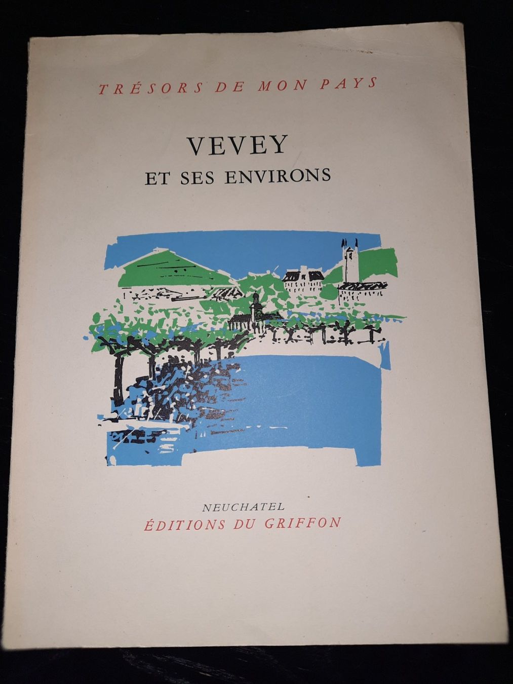 Bücher: Trésors de mon pays VEVEY – Gebraucht aus Biasca von Old_6blh 1