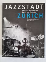 Jazzstadt Zürich - Armstrong bis ZJO, Staub
