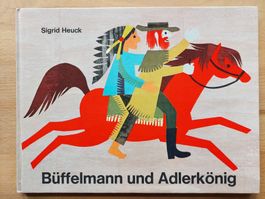 Büffelmann und Adlerkönig - Sigrid Heuck (ca. 1970)