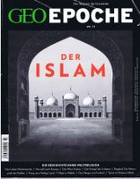 GEO EPOCHE Heft Nr.73 (2015) Der Islam