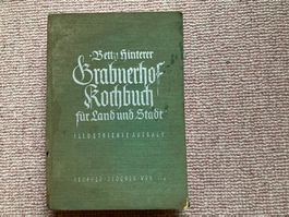 Betty Hinterer, Grabnerhof Kochbuch für Land und Stadt, 1950