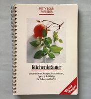 Betty Bossi: Küchenkräuter Tipps für Garten, Balkon & Küche