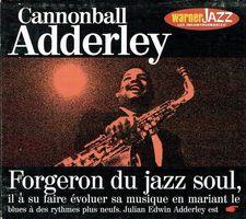 Cannonball Adderley – Forgeron Du Jazz Soul - Vergriffen!