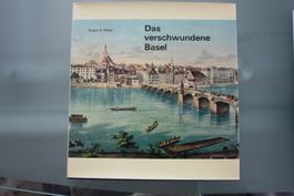 Eugen A. Meier: Das verschwundene Basel