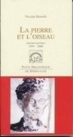 Nicolas Dieterlé : La Pierre et l'Oiseau - Journal spirituel
