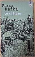 Franz Kafka : Le Château (Neuf)