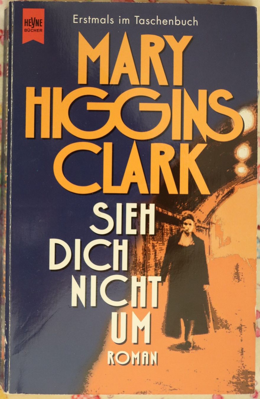 Bücher: Mary Higgins Clark - Sieh dich nicht um – Gebraucht aus Glattfelden von Vrenely