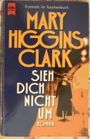 Mary Higgins Clark - Sieh dich nicht um