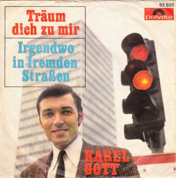 Schallplatten: Gott Karel - Träum dich zu mir (7") – Gebraucht aus Romanshorn von and_2nf7