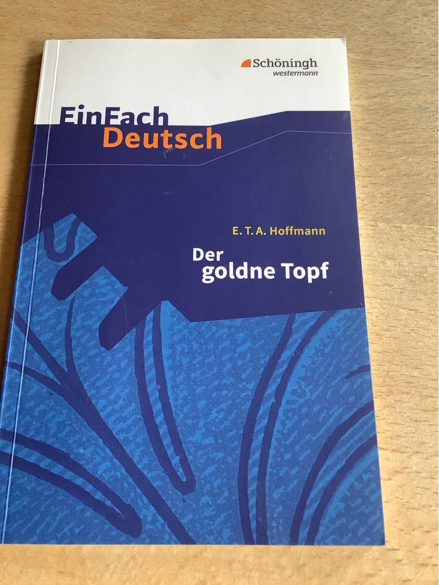 Livres: EinFach Deutsch Der goldene Topf E. T. A. Hoffmann – D'occasion à Saas-Balen par kircin