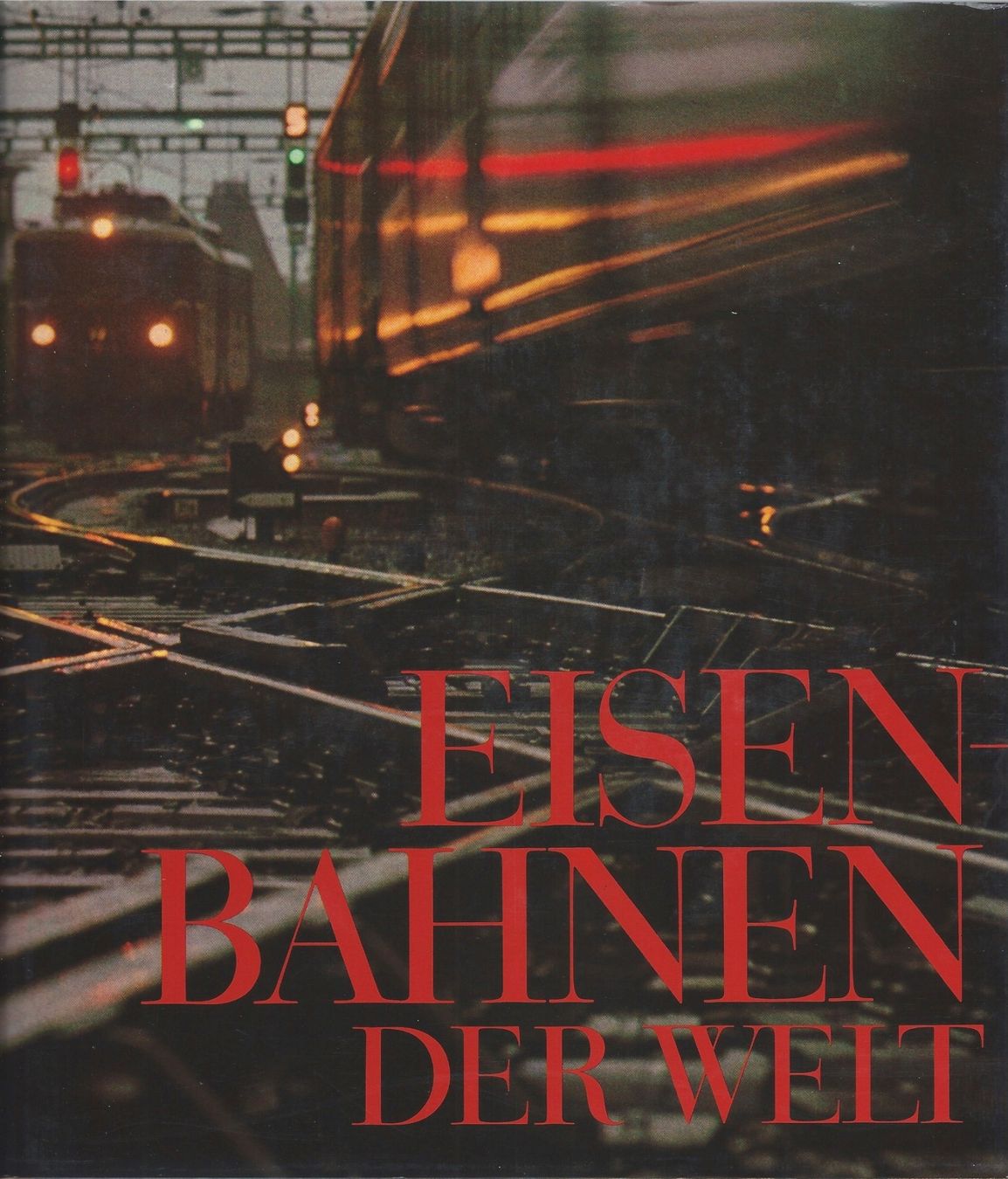 Bücher: Eisenbahnen der Welt – Gebraucht aus Riehen von BMCLASSICS