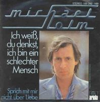 Holm Michael - Ich weiss, du denkst, ich bin ein... (7")