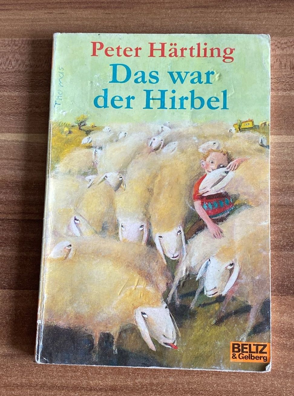 Das war der Hirbel von Peter Härtling (Gebraucht) in Wagenhausen