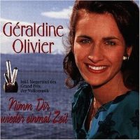Geraldine Olivier NIMM DIR WIEDER EINMAL ZEIT Pop SchlagerCD