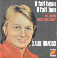 Claude François - Il fait beau, il fait bon