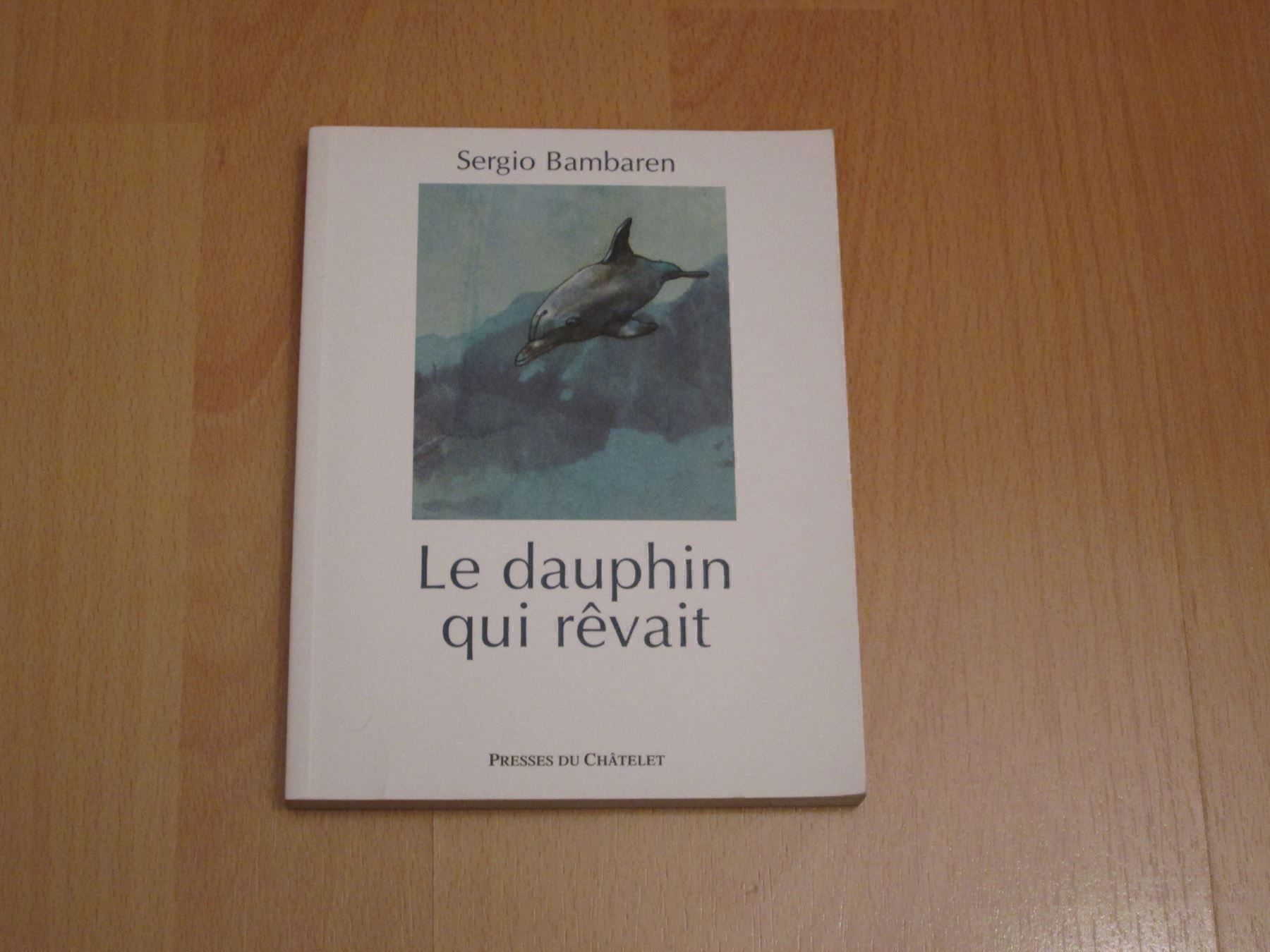 Libri: Le dauphin qui rêvait – Usato da Neuchâtel venduto da Dualseele 1