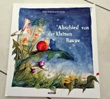 Abschied von der kleinen Raupe
