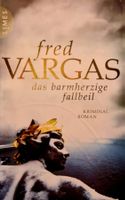 Fred Vargas "Das barmherzige Fallbeil"