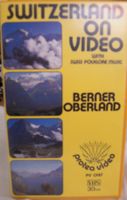 VHS  SWITZERLAND ON VIDEO BERNER OBERLAND