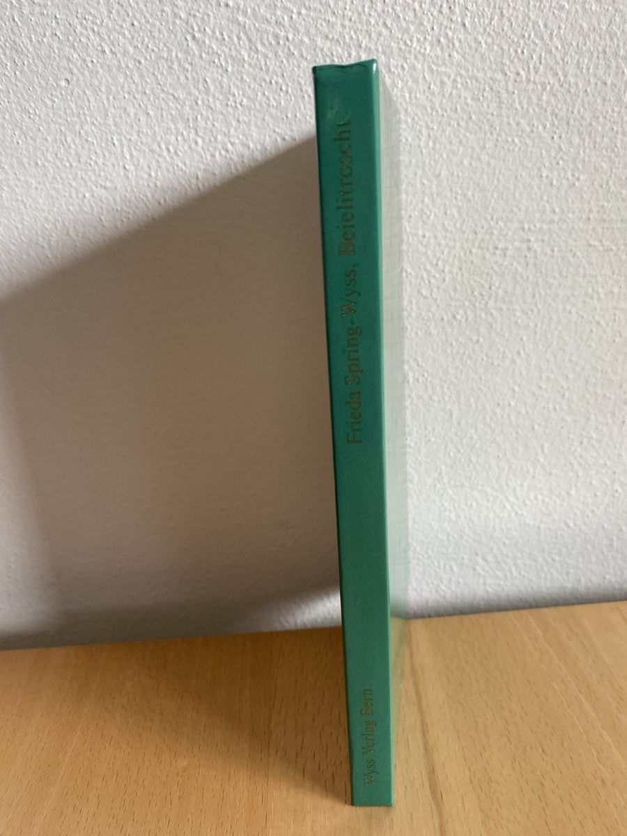 Bücher: Beielitroscht - Frieda Spring-Wyss, Mattstetten – Gebraucht aus Schwarzenburg von Michellu 2