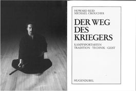 Der Weg des Kriegers. Kampfsportarten - Tradition, Technik