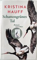 Schattengrünes Tal – Kristina Hauff – Leseexemplar – wie neu