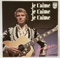 JOHNNY HALLYDAY - JE T'AIME, JE T'AIME, JE T'AIME