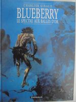 Blueberry 12) le spectre aux balles d'or ( comme neuf, lu 1x